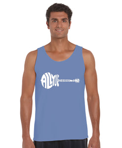 All You Need Is Love - Men's Word Art Tank Top