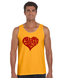 All You Need Is Love - Men's Word Art Tank Top