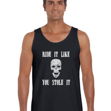 Load image into Gallery viewer, Ride It Like You Stole It -  Men&#39;s Word Art Tank Top