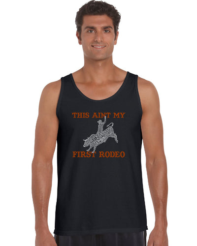 This Aint My First Rodeo - Men's Word Art Tank Top
