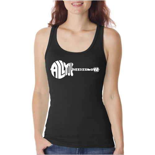 All You Need Is Love  - Women's Word Art Tank Top