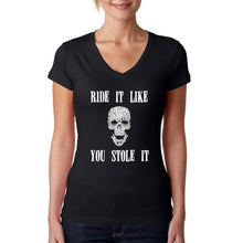 Load image into Gallery viewer, Ride It Like You Stole It - Women&#39;s Word Art V-Neck T-Shirt