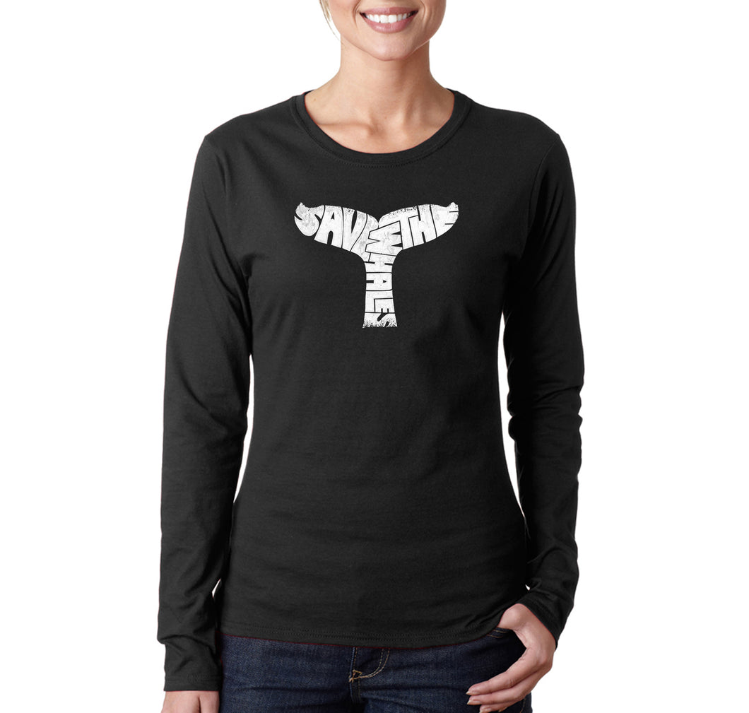 SAVE THE WHALES - Women's Word Art Long Sleeve T-Shirt