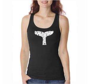 SAVE THE WHALES  - Women's Word Art Tank Top