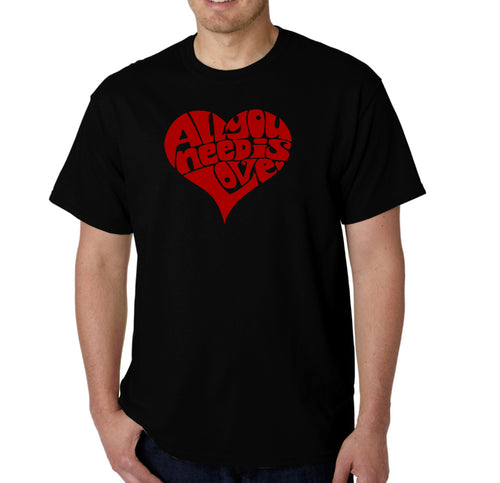 All You Need Is Love - Men's Word Art T-Shirt