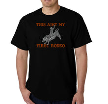 Load image into Gallery viewer, This Aint My First Rodeo - Men&#39;s Word Art T-Shirt