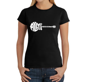 All You Need Is Love - Women's Word Art T-Shirt