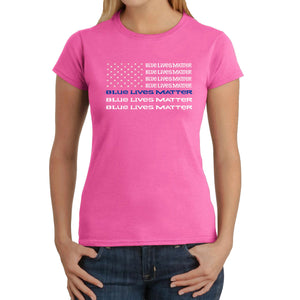 Blue Lives Matter - Women's Word Art T-Shirt