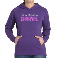 Load image into Gallery viewer, Mama Needs a Drink  - Women&#39;s Word Art Hooded Sweatshirt