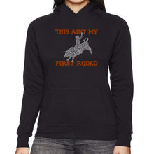 Load image into Gallery viewer, This Aint My First Rodeo - Women&#39;s Word Art Hooded Sweatshirt