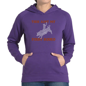This Aint My First Rodeo - Women's Word Art Hooded Sweatshirt