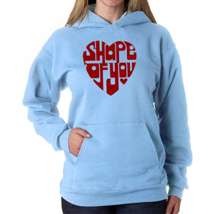 Shape of You  - Women's Word Art Hooded Sweatshirt