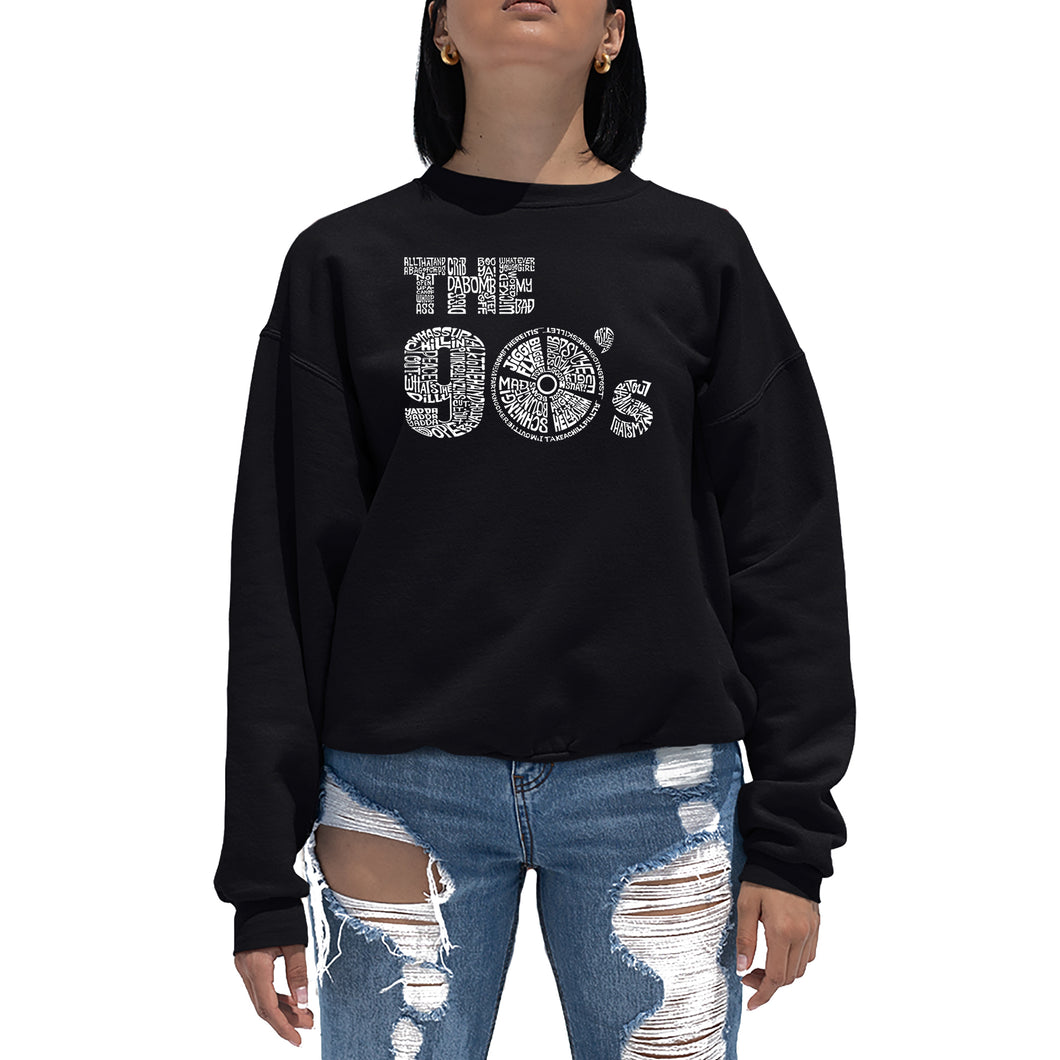 90S - Women's Word Art Crewneck Sweatshirt
