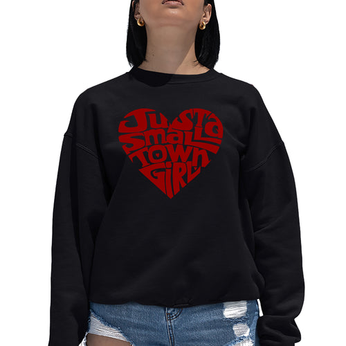Just a Small Town Girl  - Women's Word Art Crewneck Sweatshirt