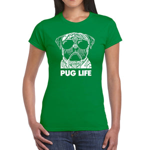 Pug Life - Women's Word Art T-Shirt