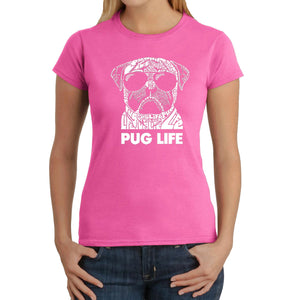 Pug Life - Women's Word Art T-Shirt