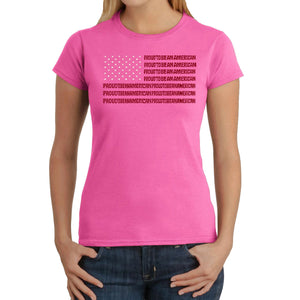 Proud To Be An American - Women's Word Art T-Shirt
