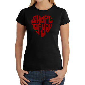 Shape of You  - Women's Word Art T-Shirt