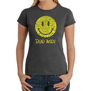 Dead Inside Smile - Women's Word Art T-Shirt