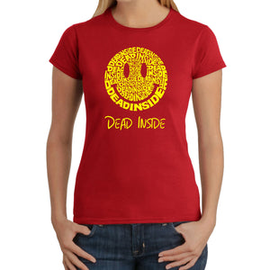 Dead Inside Smile - Women's Word Art T-Shirt