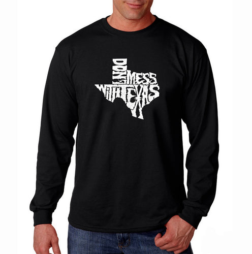 DONT MESS WITH TEXAS - Men's Word Art Long Sleeve T-Shirt